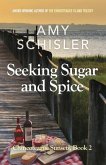 Seeking Sugar and Spice (Chincoteague Sunsets Trilogy, #2) (eBook, ePUB) Seeking Sugar and Spice (Chincoteague Sunsets Trilogy, #2) (eBook, ePUB)