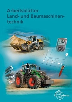 Arbeitsblätter Land- und Baumaschinentechnik - Friese-Tapmeyer, Joachim;Friske, Richard;Ganzmann, Herbert
