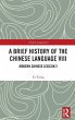 A Brief History of the Chinese Language... - Bild 1