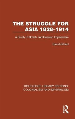 The Struggle for Asia 1828-1914 - Gillard, David