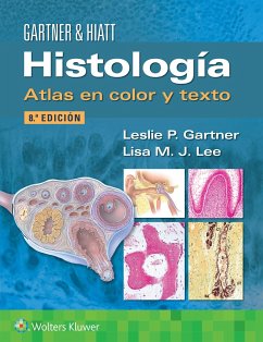 Histologia. Atlas en color y texto - Gartner, Leslie P., PhD; Lee, Lisa M.J., PhD