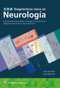 100 diagnosticos clave en neurologia - Kister, Ilya, MD, FAAN; Biller, Jose, MD, FACP, FAAN, FAHA