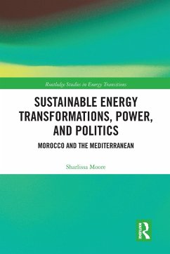 Sustainable Energy Transformations, Power and Politics - Moore, Sharlissa