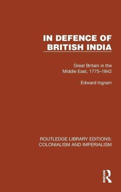 In Defence of British India - Ingram, Edward
