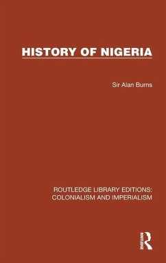 History of Nigeria - Burns, Sir Alan