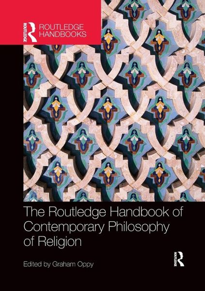 The Routledge Handbook of Contemporary Philosophy of Religion