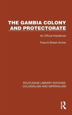 The Gambia Colony and Protectorate - Archer, Francis Bisset