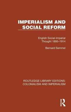 Imperialism and Social Reform - Semmel, Bernard