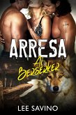 Arresa ai Berserker (eBook, ePUB)