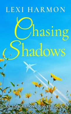 Chasing Shadows (An Emma Stone Novel, #2) (eBook, ePUB) - Harmon, Lexi