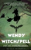 Wendy Witchspell and The Avenging Angels (eBook, ePUB)