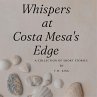 Whispers at Costa Mesa's Edge (eBook,... - Bild 1