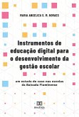 Instrumentos de educação digital para o desenvolvimento da gestão escolar (eBook, ePUB)