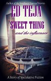 Sweet Thing and the Influencer (eBook, ePUB) Sweet Thing and the Influencer (eBook, ePUB)