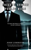 Private Armies, Public Wars: The Brave New World of Private Military Companies (eBook, ePUB)