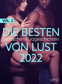 Die besten erotischen Kurzgeschichten von LUST 2022 Vol. 2 (eBook, ePUB)