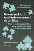 Do contencioso à resolução consensual de conflitos (eBook, ePUB)