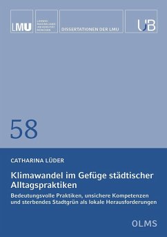 Klimawandel im Gefüge städtischer Alltagspraktiken - Lüder, Catharina