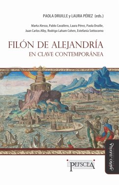 Filón de Alejandría en clave contemporánea (eBook, ePUB) - Druille, Paola; Pérez, Laura