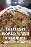 British World War 2 Rationing Cakes and Puddings (eBook, ePUB)