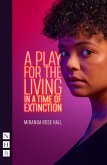 A Play for the Living in a Time of Extinction (NHB Modern Plays) (eBook, ePUB)