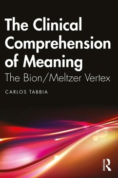 The Clinical Comprehension of Meaning (eBook, ePUB) - Tabbia, Carlos