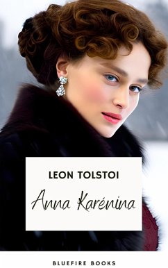 Anna Karenina (eBook, ePUB) - Tolstói, Liev N.; Books, Bluefire; Tolstoi, Leon