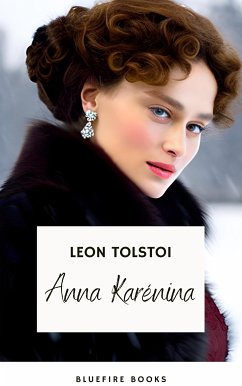 Anna Karenina (eBook, ePUB) - Tolstói, Liev N.; Books, Bluefire; Tolstoi, Leon