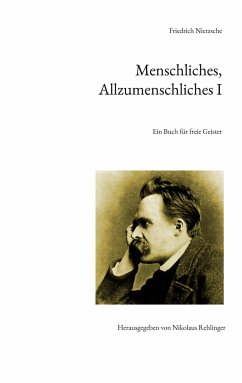Menschliches, Allzumenschliches I - Nietzsche, Friedrich