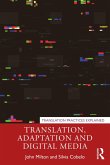 Translation, Adaptation and Digital Media (eBook, PDF) Translation, Adaptation and Digital Media (eBook, PDF)