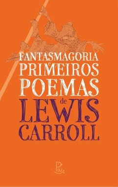 Cover Fantasmagoria e Primeiros Poemas de Lewis Carroll (eBook, ePUB)