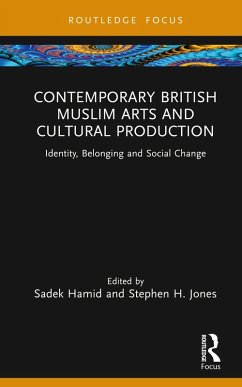 Contemporary British Muslim Arts and Cultural Production (eBook, ePUB)