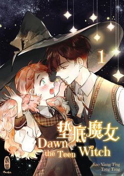 Dawn the Teen Witch 1 - Jiao Xiang Ting;Tang Tang
