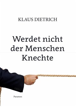 Cover Werdet nicht der Menschen Knechte