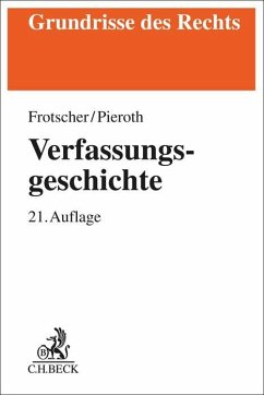 Verfassungsgeschichte - Frotscher, Werner;Pieroth, Bodo