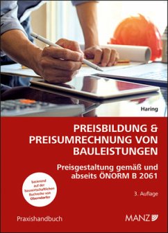 Preisbildung & Preisumrechnung von Bauleistungen - Haring, Roland