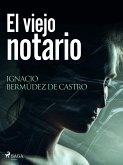 El viejo notario (eBook, ePUB)