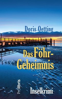 Das Föhr-Geheimnis - Oetting, Doris
