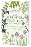 Mit 52 Klosterkräutern durch das Jahr