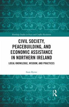 Cover Civil Society, Peacebuilding, and Economic Assistance in Northern Ireland (eBook, ePUB)
