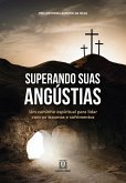 Superando suas angústias (eBook, ePUB) Superando suas angústias (eBook, ePUB)