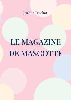 Le magazine de Mascotte