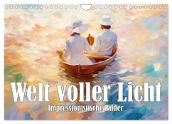 Welt voller Licht Impressionistische Bilder (Wandkalender 2024 DIN A4 quer), CALVENDO Monatskalender