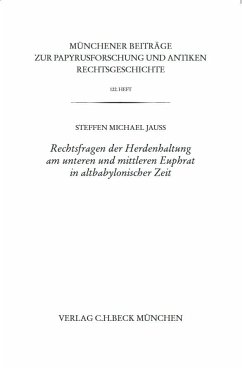 Rechtsfragen der Herdenhaltung am unteren und mittleren Euphrat in altbabylonischer Zeit - Jauß, Steffen M.