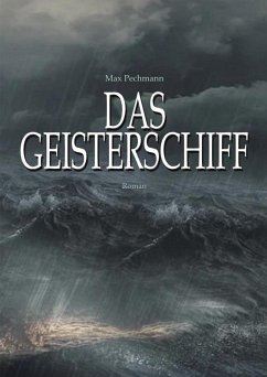 Das Geisterschiff (eBook, ePUB) - Pechmann, Max