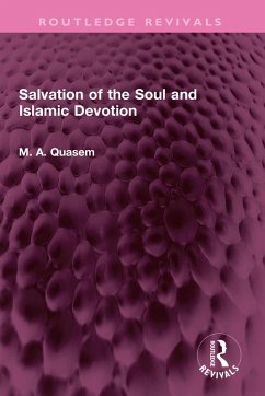 Salvation of the Soul and Islamic Devotion (eBook, PDF) - Quasem, M. A.