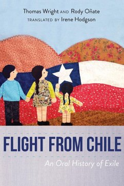 Flight from Chile (eBook, ePUB) - Wright, Thomas; Oñate, Rody