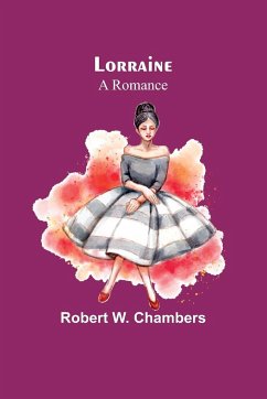 Lorraine - Chambers, Robert W.