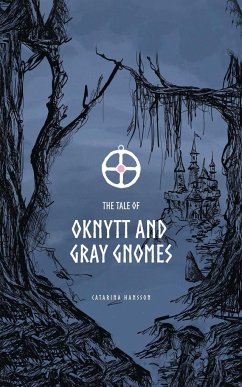 The Tale of Oknytt & Gray Gnomes - Hansson, Catarina