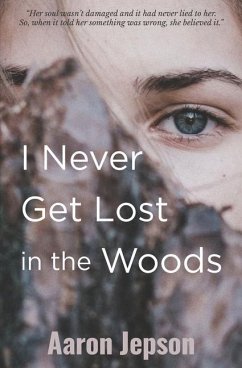 I Never Get Lost in the Woods - Jepson, Aaron